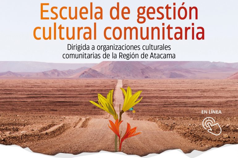 Con encuentro masivo en Caldera finalizarán “Escuela de Gestión Cultural Comunitaria” dirigida a Organizaciones de la región de Atacama