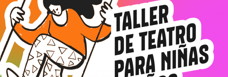 Con talleres para todas las edades TeatroPuerto busca fortalecer habilidades sociales de la comunidad￼