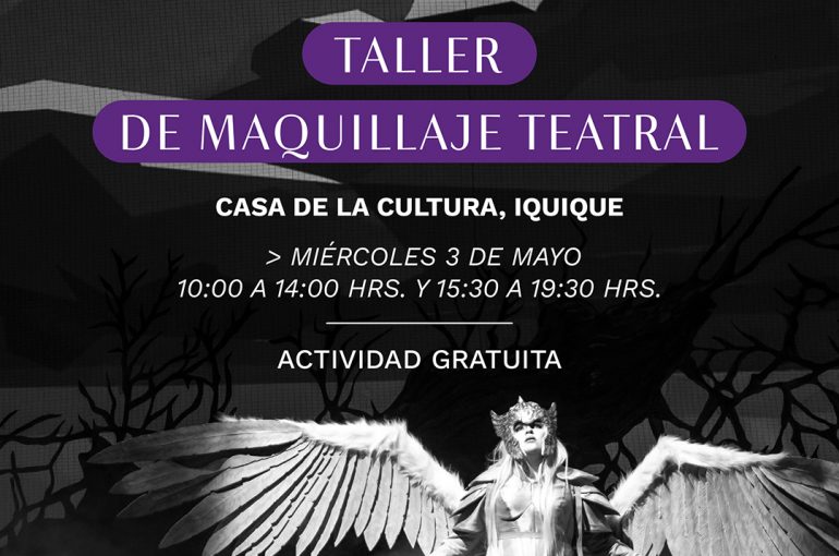 Encargada de maquillaje y caracterización teatral del municipal de Santiago dictará taller en Iquique