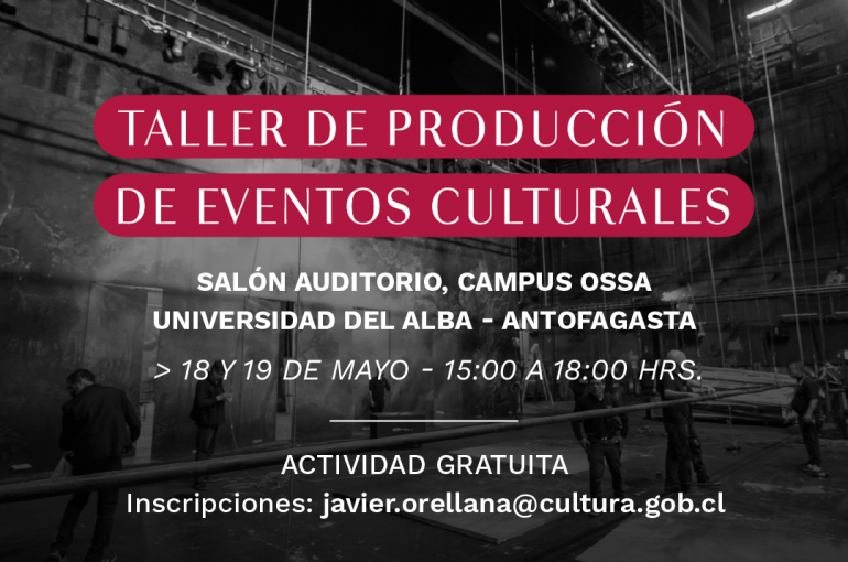 Realizarán Taller de Producción de Eventos Culturales en Antofagasta