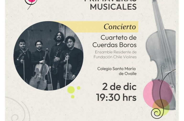 III Festival Primaveras Musicales Ilumina Ovalle con Concierto de Cuerdas en el Colegio Santa María
