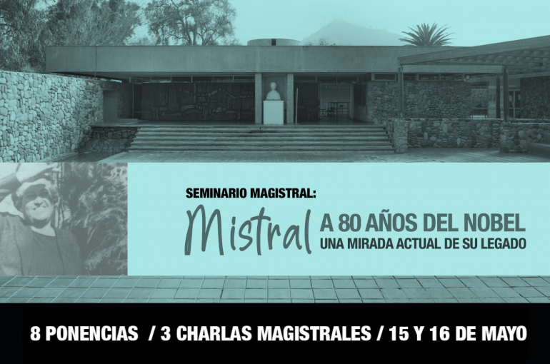 Seminario internacional organizado por el Museo de Vicuña ofrecerá nuevas perspectivas sobre Gabriela Mistral